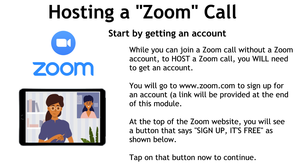 To host a zoom you will need to sign up for a Zoom account