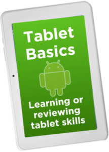 Tap here for more tablet basics